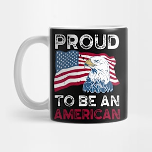Proud To Be An American Mug